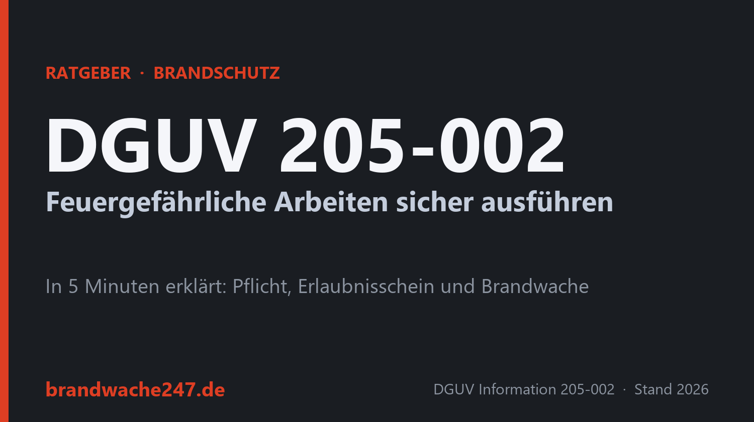 DGUV Information 205-002 für feuergefährliche Arbeiten, Ratgeber von Brandwache 24/7